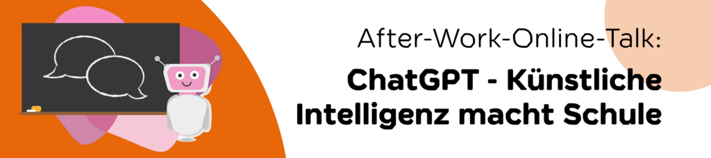 Titelbikd Chat GPT Künstliche Intelligent macht Schule